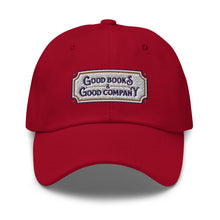 Load image into Gallery viewer, Good Books Good Company Embroidered Baseball Caps, Hats For Men, Sun Hats For Women, Motivational Gifts