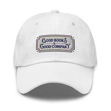Load image into Gallery viewer, Good Books Good Company Embroidered Baseball Caps, Hats For Men, Sun Hats For Women, Motivational Gifts
